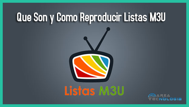 que son y como reproducir listas m3u